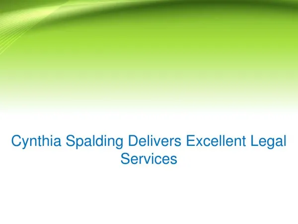 Cynthia Spalding Delivers Excellent Legal Services