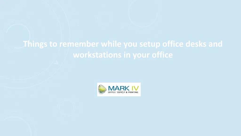 things to remember while you setup office desks