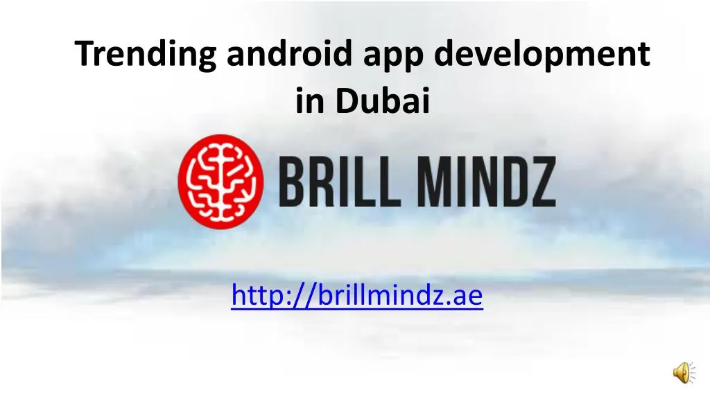 trending android app development in dubai