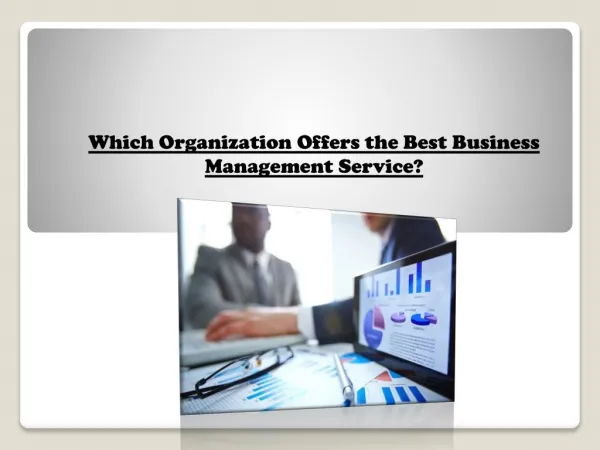 Which Organization Offers the Best Business Management Service?