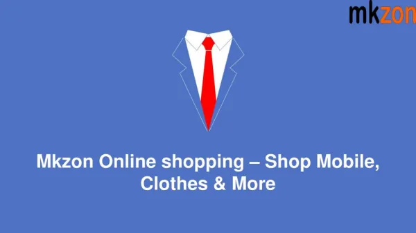Mkzon Online shopping – Shop Mobile, Clothes & More