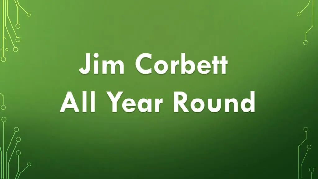 jim corbett all year round