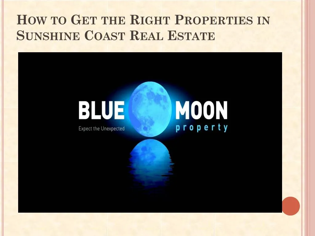 how to get the right properties in sunshine coast real estate