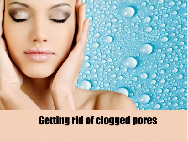Getting rid of clogged pores
