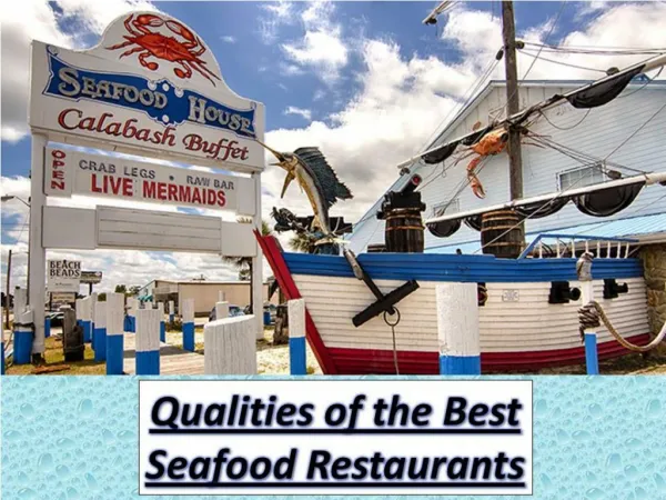 Qualities of the Best Seafood Restaurants
