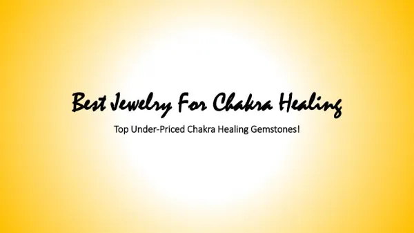 Best Chakra Stones For Chakra Healing