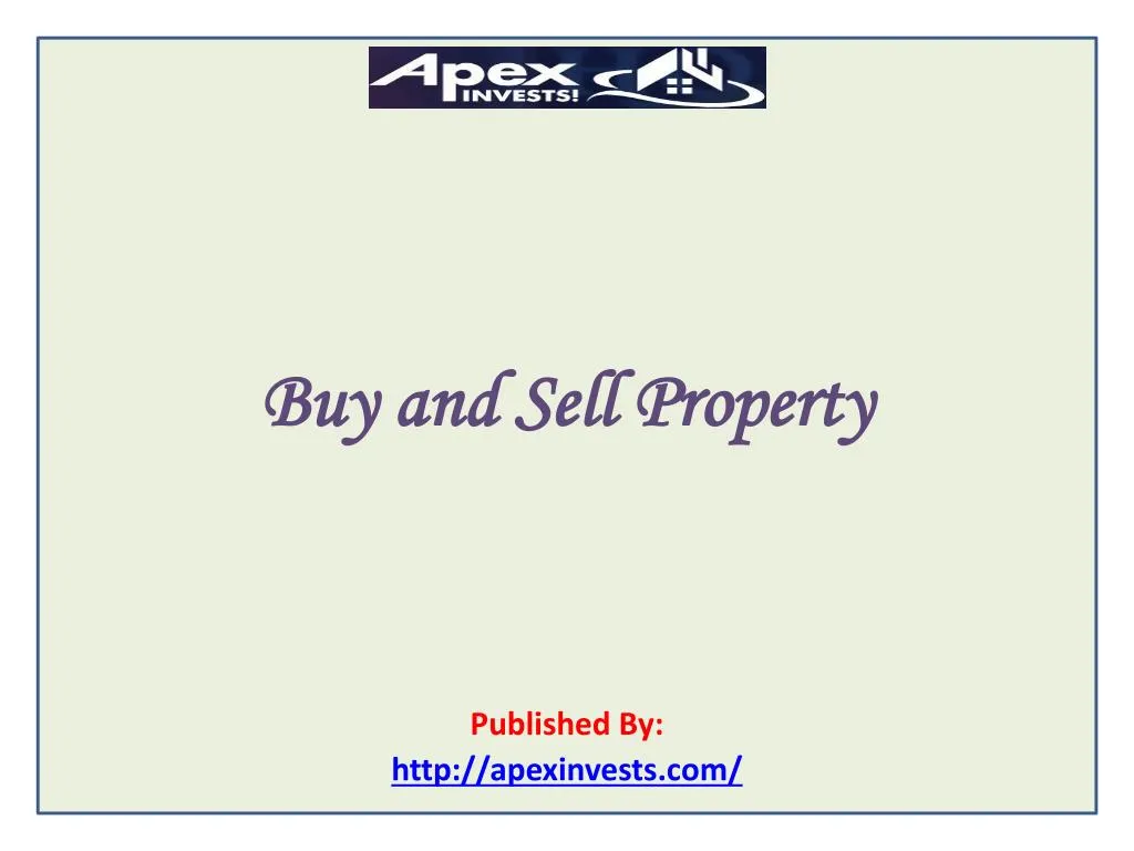 buy and sell property published by http apexinvests com
