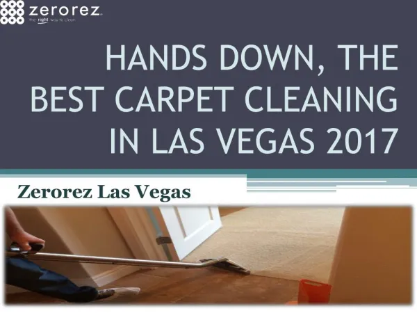 Handsdown, the Best Carpet Cleaning in Las Vegas 2017