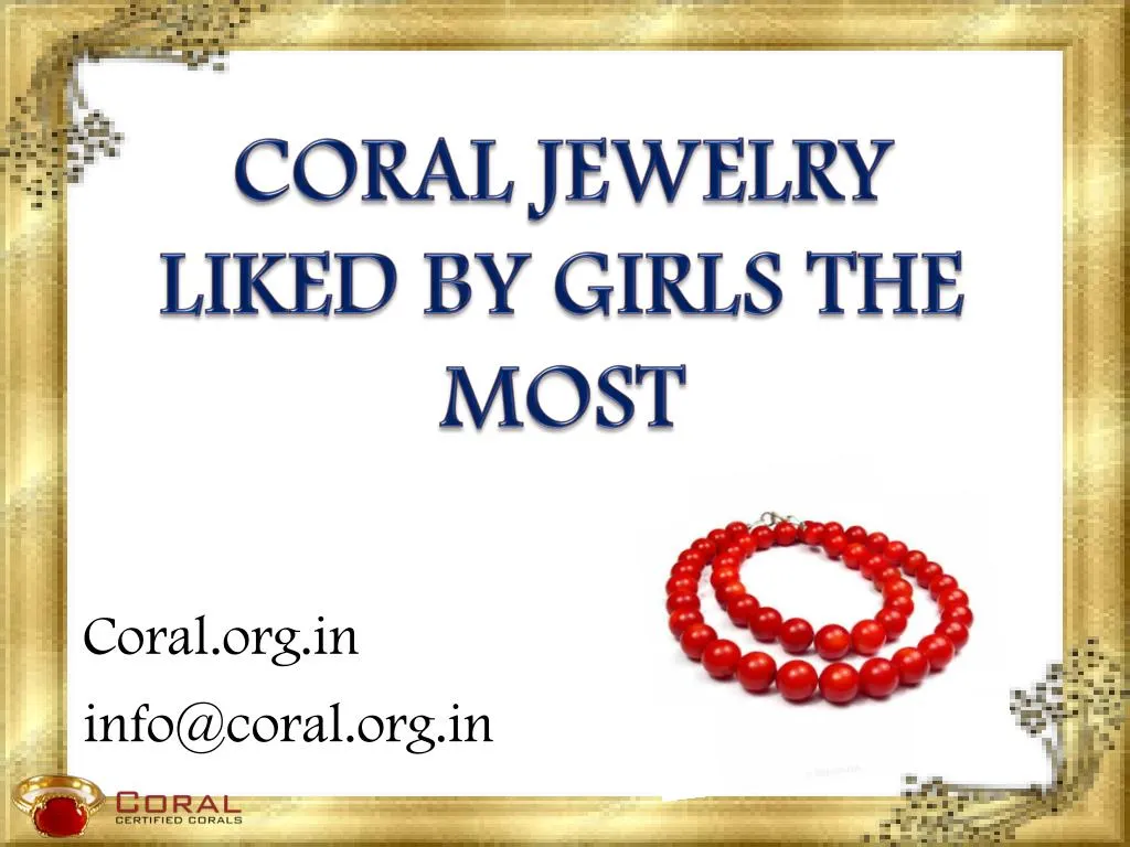 coral jewelry liked by girls the most