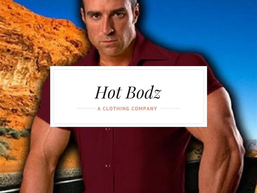 hot bodz a clothing company
