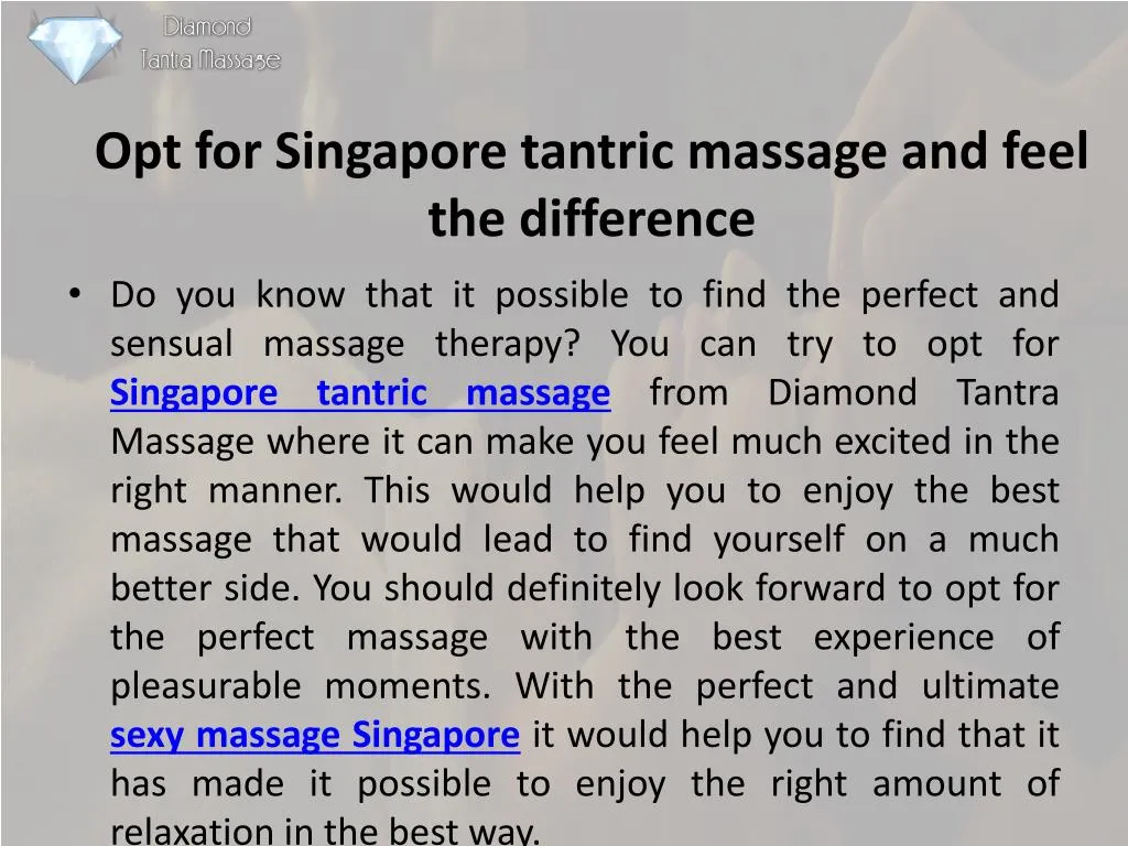 opt for singapore tantric massage and feel the difference