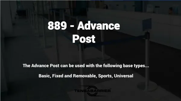 Why choose a 889 Advance Tensabarrier?