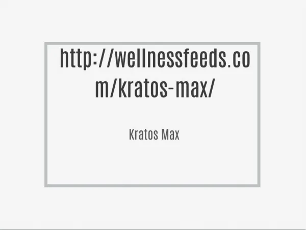 http://wellnessfeeds.com/kratos-max/