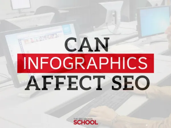 Can infographics affect your seo insider
