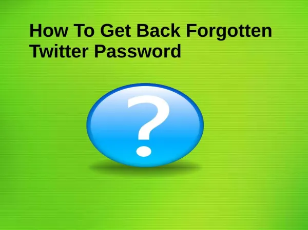 How To Get Back Forgotten Twitter password?