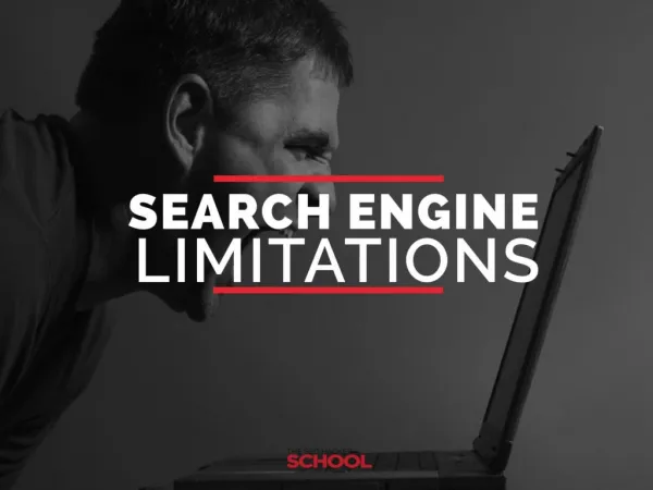 Search engine limitations insider