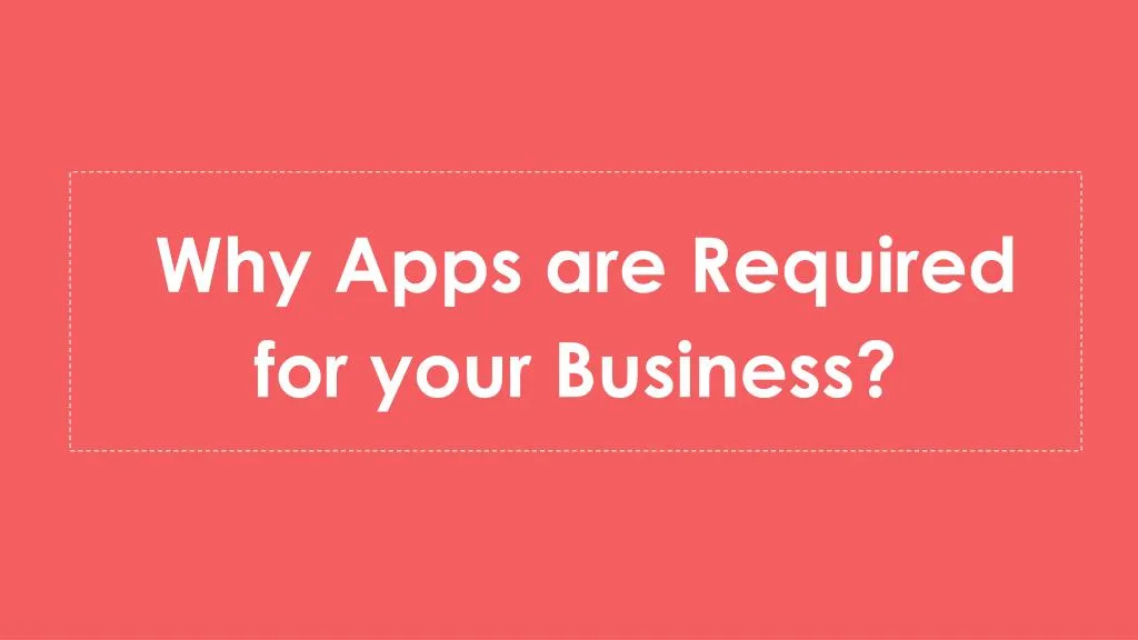why apps are required for your business