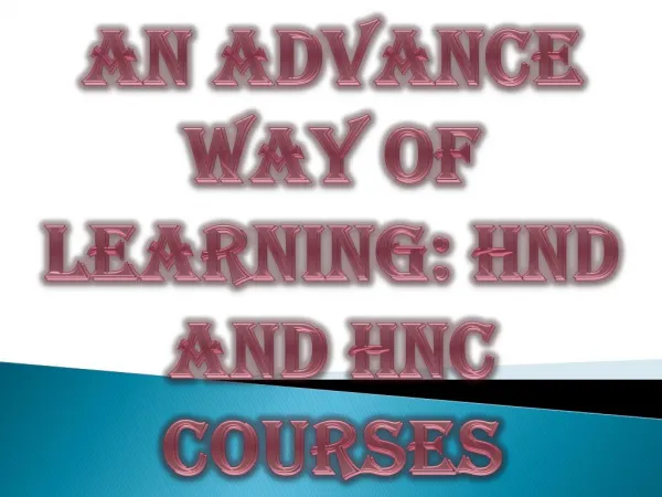 An Advance way of Learning: HND and HNC Courses