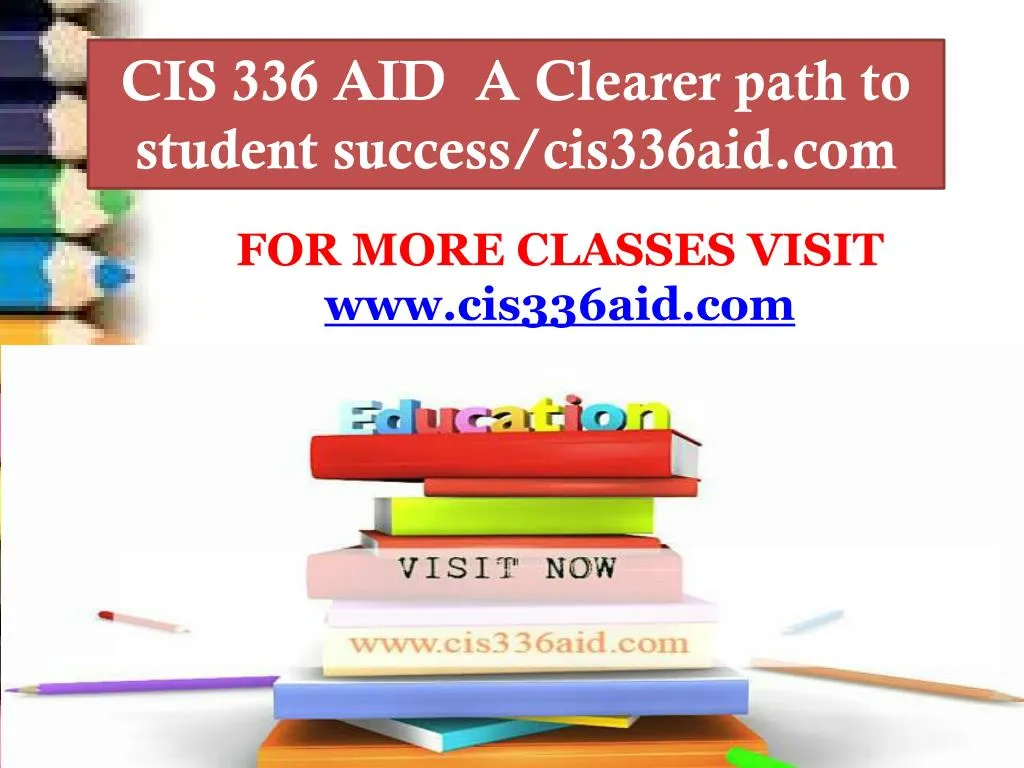 cis 336 aid a clearer path to student success