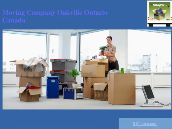 Moving Company Oakville Ontario Canada - 310move