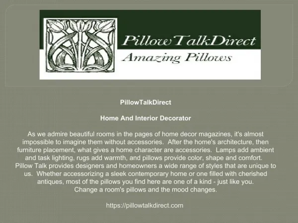 Interior decorating, home decorator, one of a kind pillow and textile & PillowTalkDirect