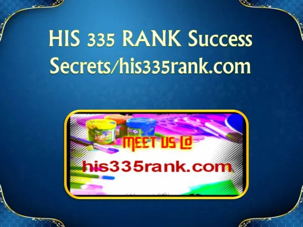 HIS 335 RANK Success Secrets/his335rank.com