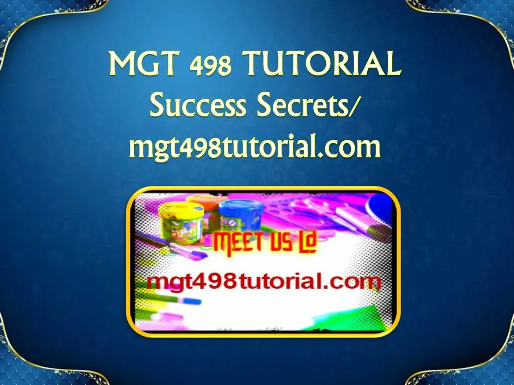 mgt 498 tutorial success secrets mgt498tutorial