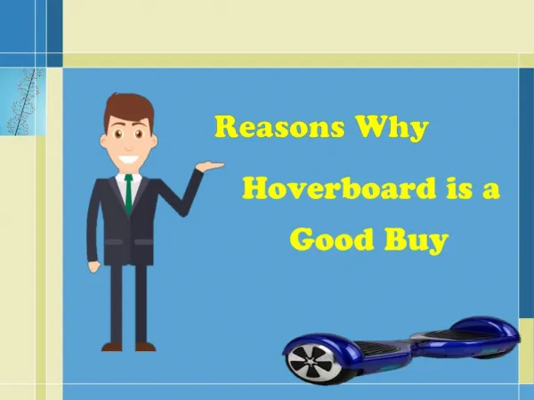 Reasons Why Hoverboard is a Good Buy