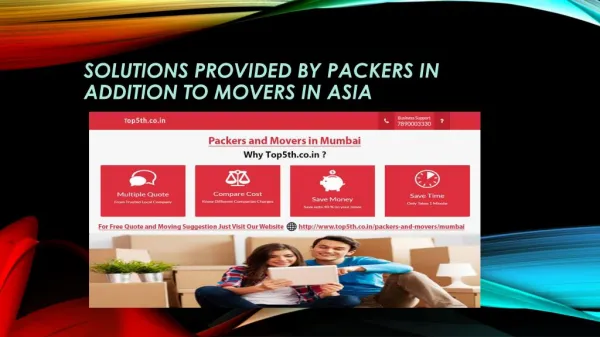 Solutions Provided by Packers in addition to Movers in Asia