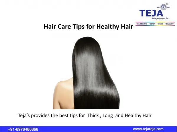 Hair Care Tips for Healthy Hair at Teja's