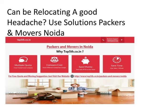 Can be Relocating A good Headache? Use Solutions Packers & Movers Noida