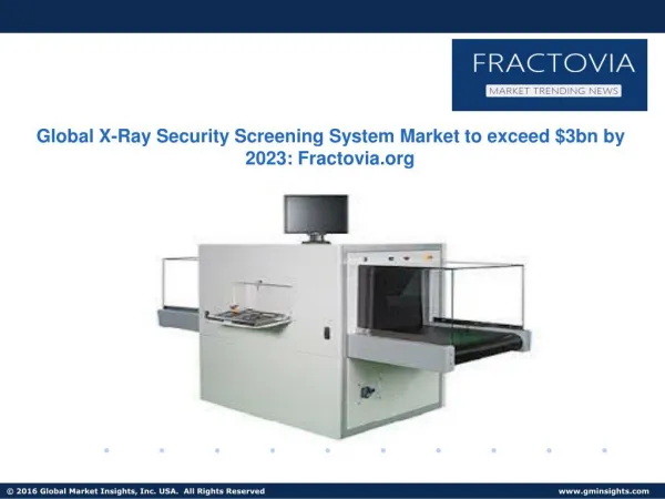 X-Ray Security Screening System Market in Commercial Sector witness 5.2% growth up to 2023