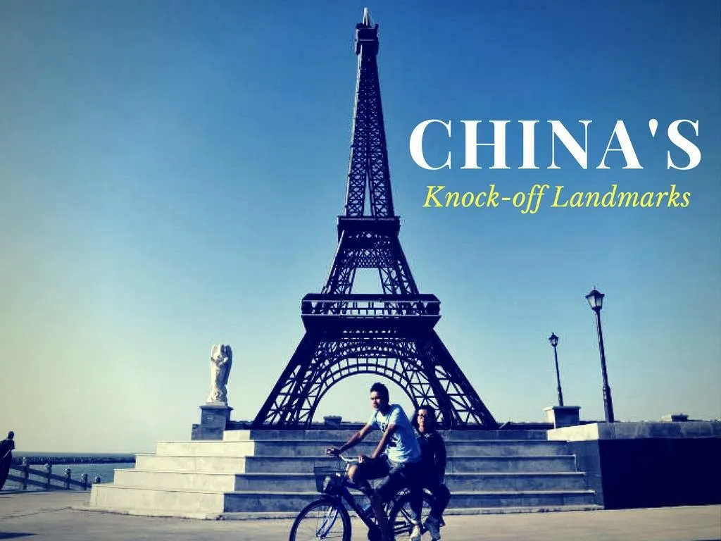 china s knock off landmarks