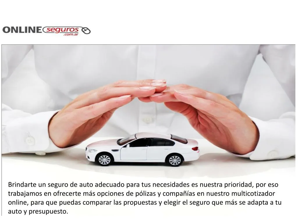 brindarte un seguro de auto adecuado para