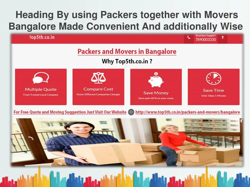 heading by using packers together with movers bangalore made convenient and additionally wise