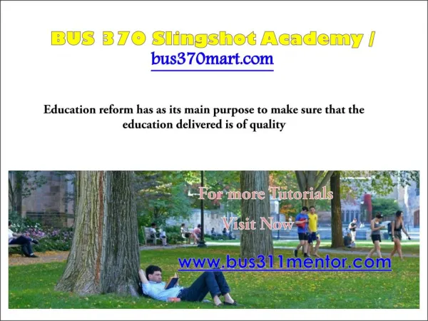 BUS 370 Slingshot Academy / bus370mart.com