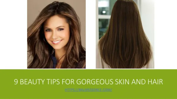 9 Beauty Tips for Gorgeous Skin and Hair