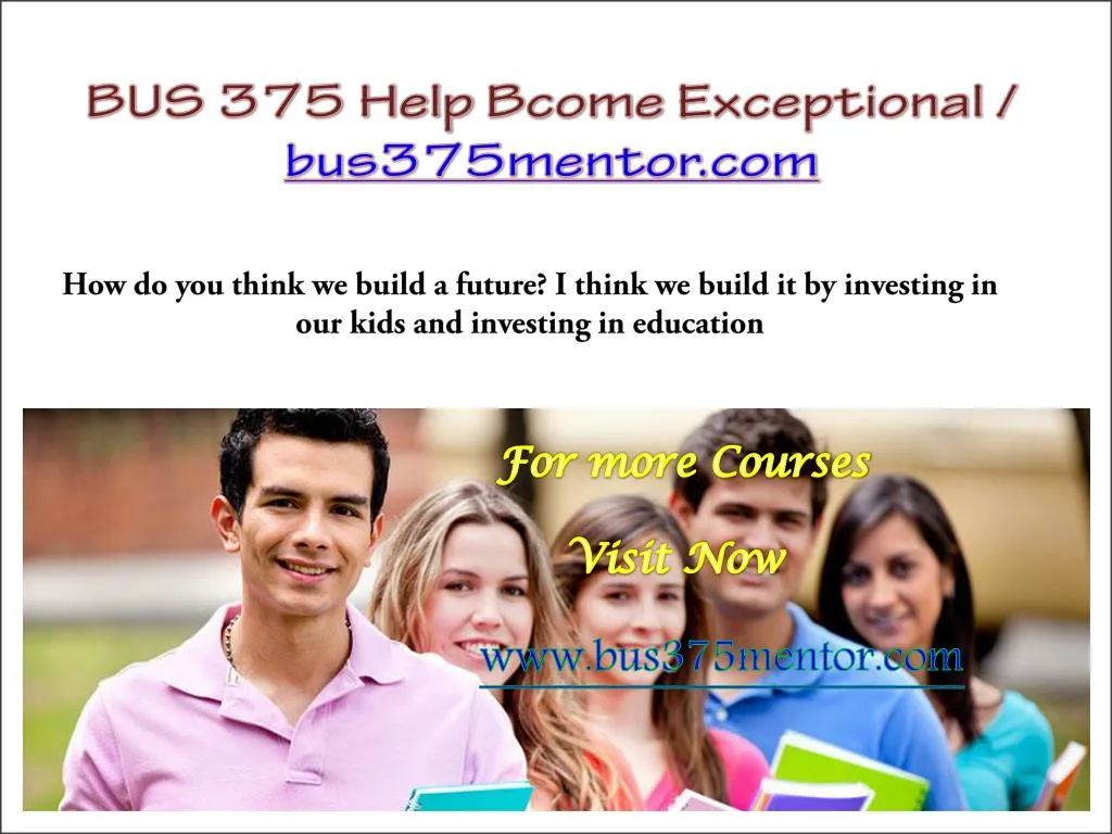bus 375 help bcome exceptional bus375mentor com
