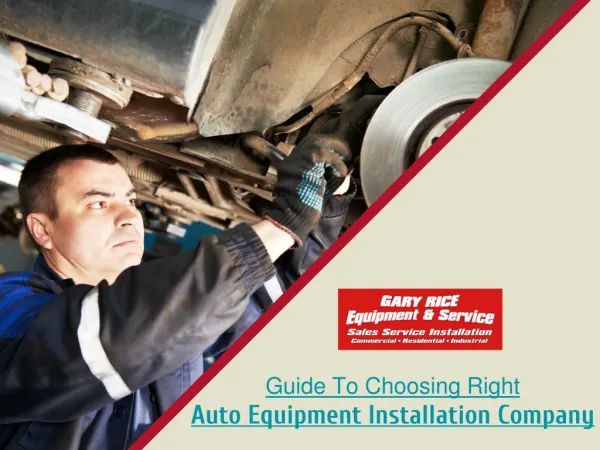 How to choose an auto equipment installation and repair company