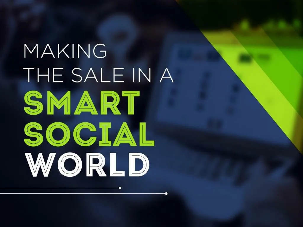 making the sale in a smart social world