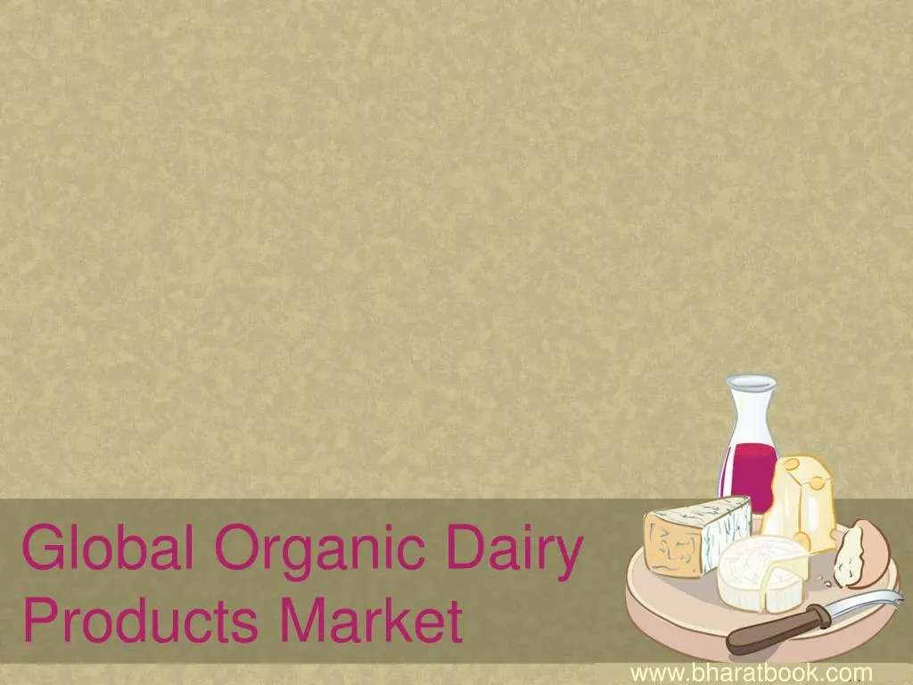 global organic dairy products market