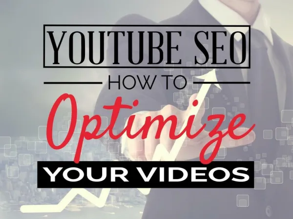 Youtube seo - How to optimize your videos (public)