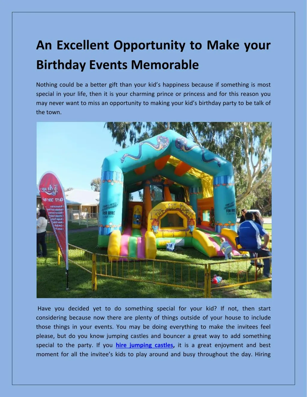 an excellent opportunity to make your birthday