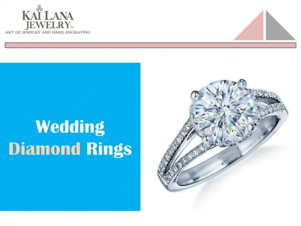 Wedding Diamond Rings - Beautiful Collection by Kailana Jewelry