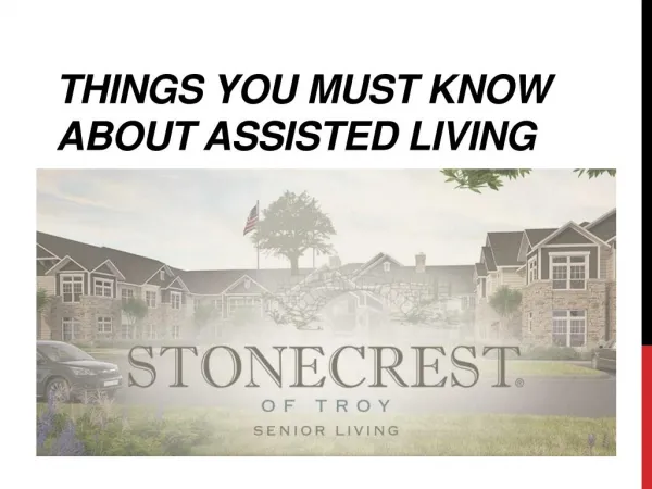 Things you Must Know about Assisted Living