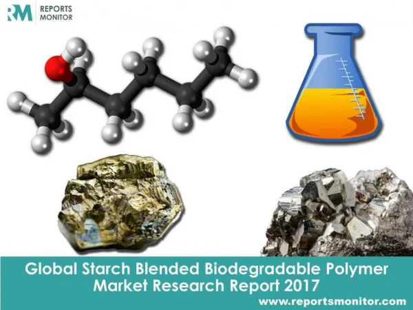 Starch Blended Biodegradable Polymer Global Market Trend Analysis and Overview