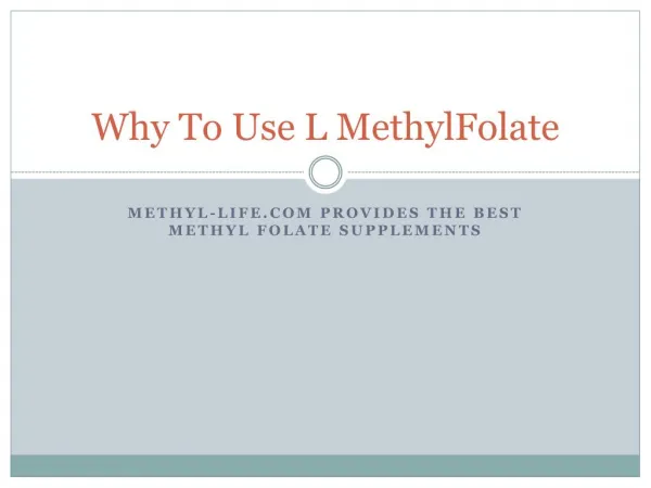 Why To Use L MethylFolate