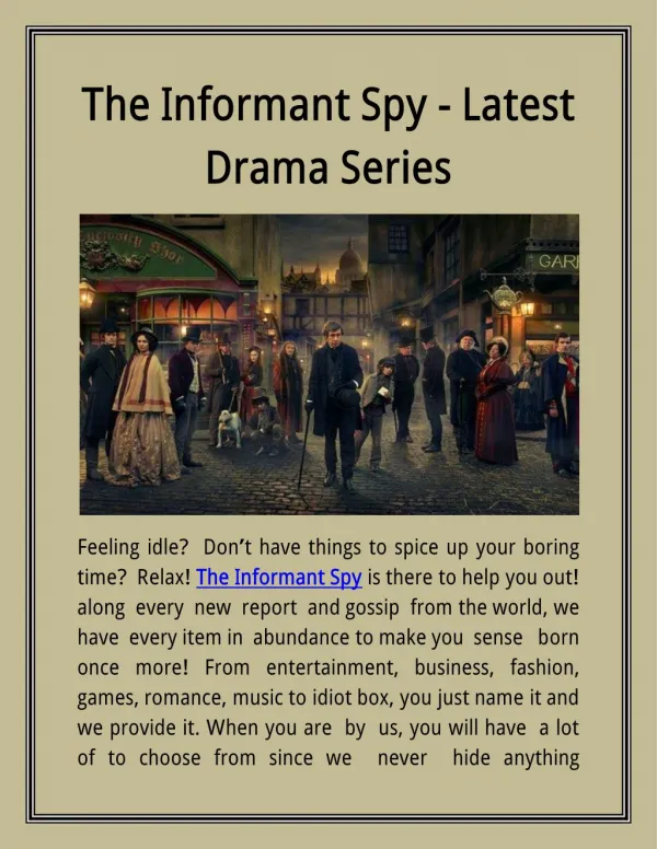 The Informant Spy - Latest Drama Series