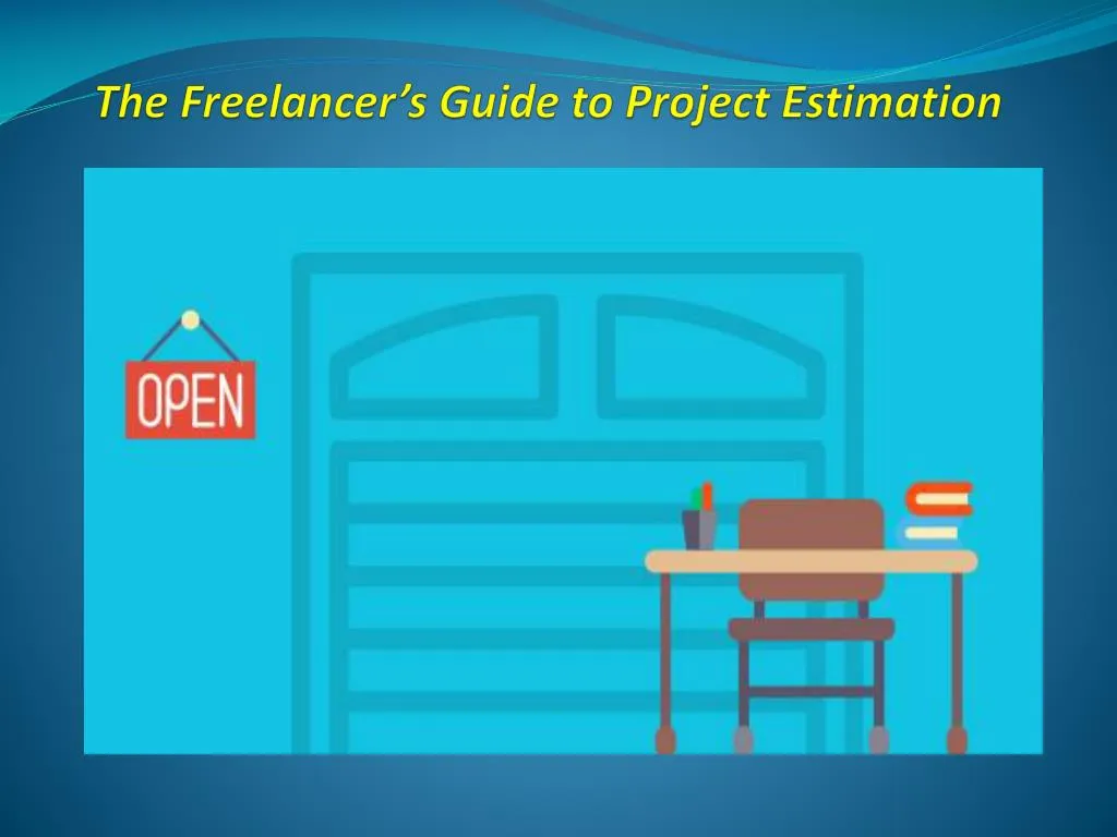 the freelancer s guide to project estimation