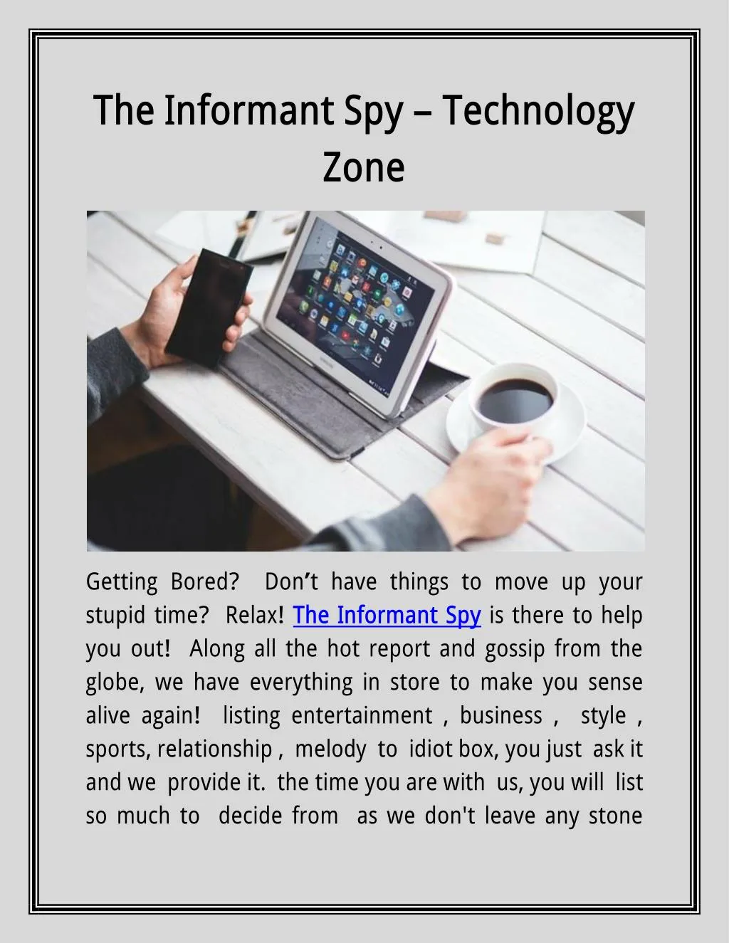 the informant spy technology zone